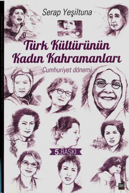 türk kültürünün kadın kahramanları cumhuriyet dönemi