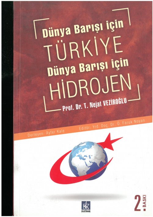 Dünya barışı için Türkiye Dünya barışı için hidrojen